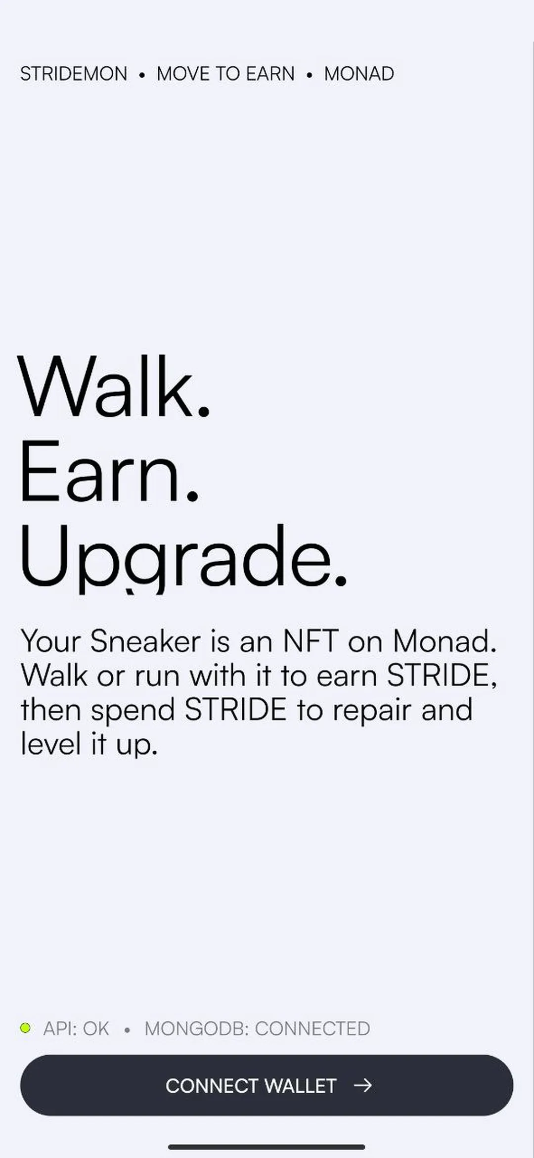 StrideMon welcome screen: the headline “Walk. Earn. Upgrade.”, a line on how the game works, and a Connect wallet button.